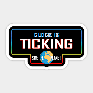 Clock is ticking Sticker